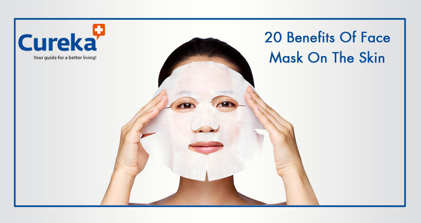 20 Benefits Of Face Mask On The Skin