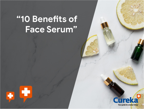10 Benefits of face serum
