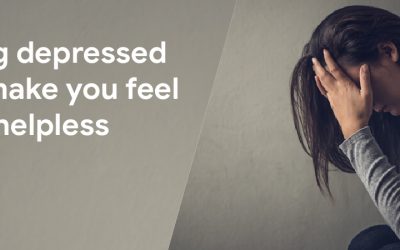 Being depressed can make you feel helpless