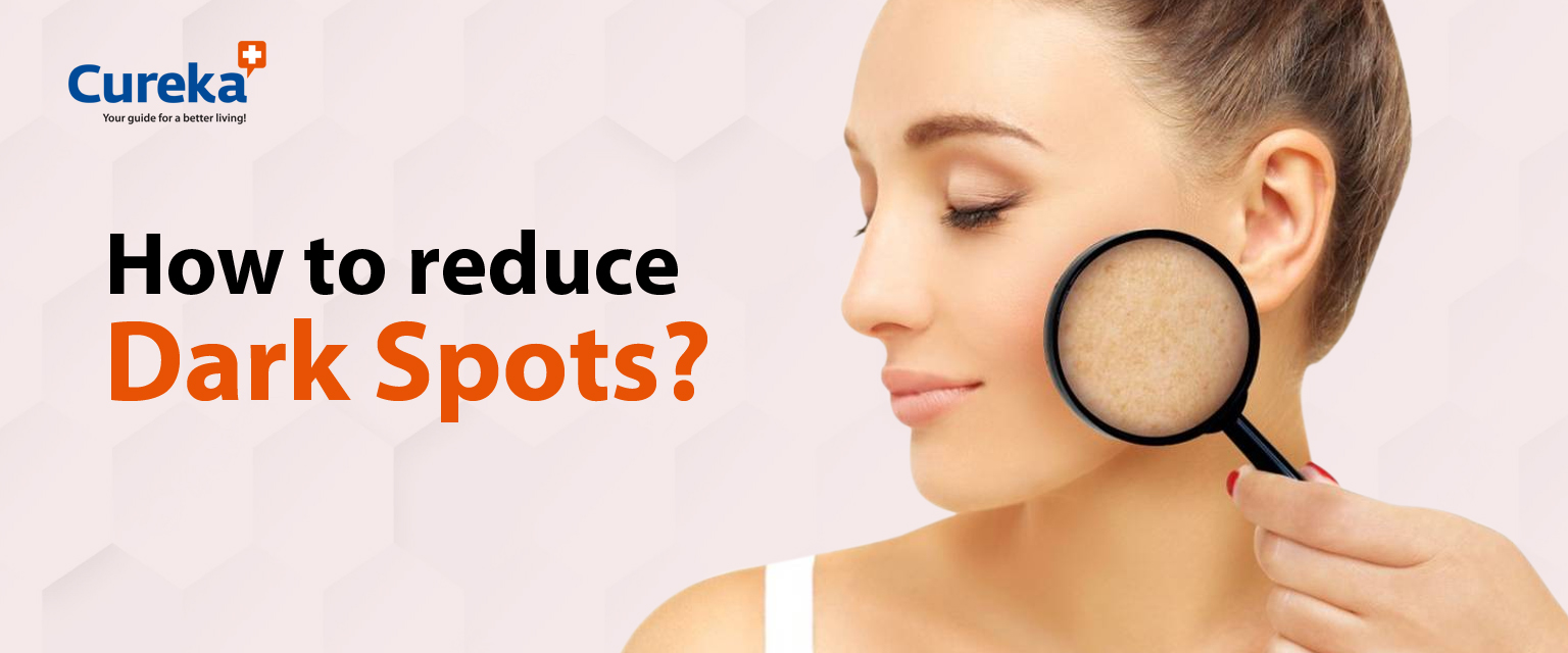 How to Reduce Dark Spots?