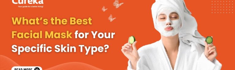 What’s the Best Facial Mask for Your Specific Skin Type?