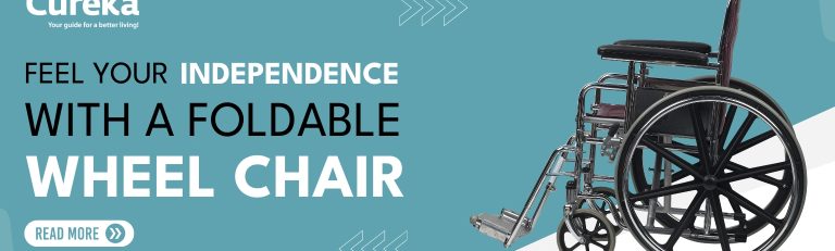 Feel Your Independence with a Foldable Wheelchair