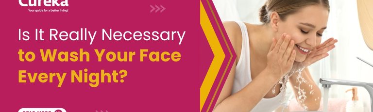 Is It Really Necessary to Wash Your Face Every Night?