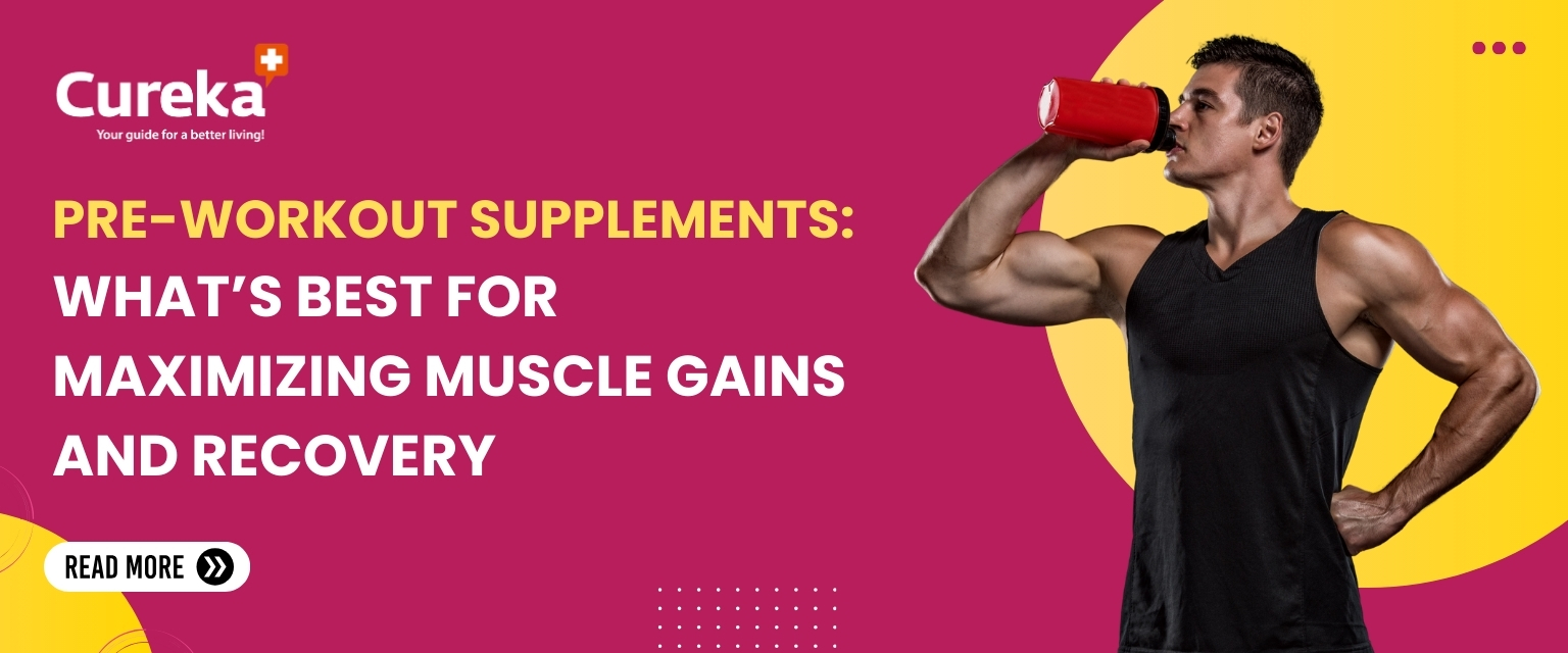 Pre-Workout Supplements: What’s Best for Maximizing Muscle Gains and Recovery