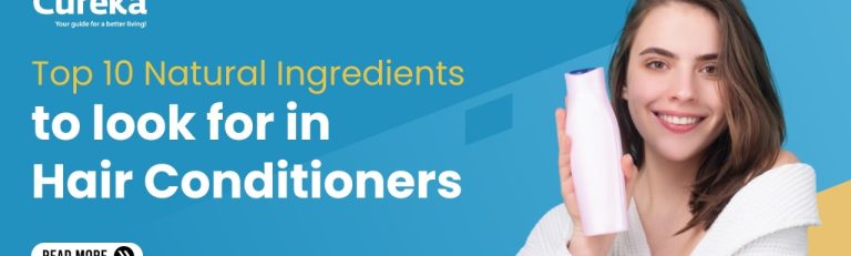 Top 10 Natural Ingredients to Look for in Hair Conditioners