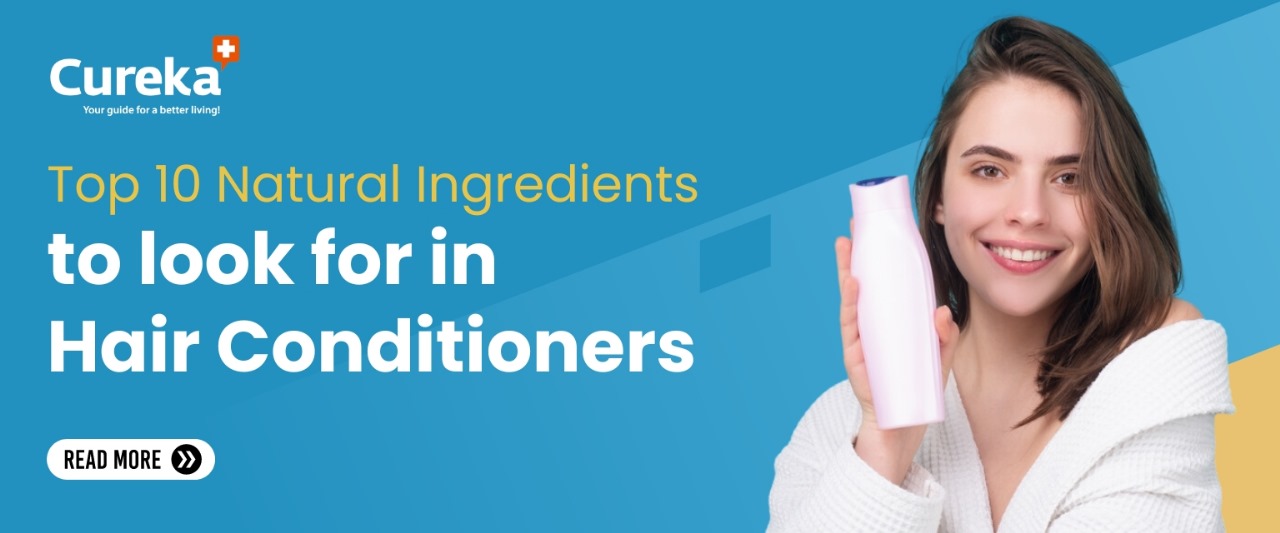 Top 10 Natural Ingredients to Look for in Hair Conditioners