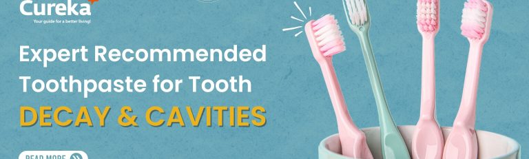 Expert-Recommended Toothpaste for Tooth Decay and Cavities