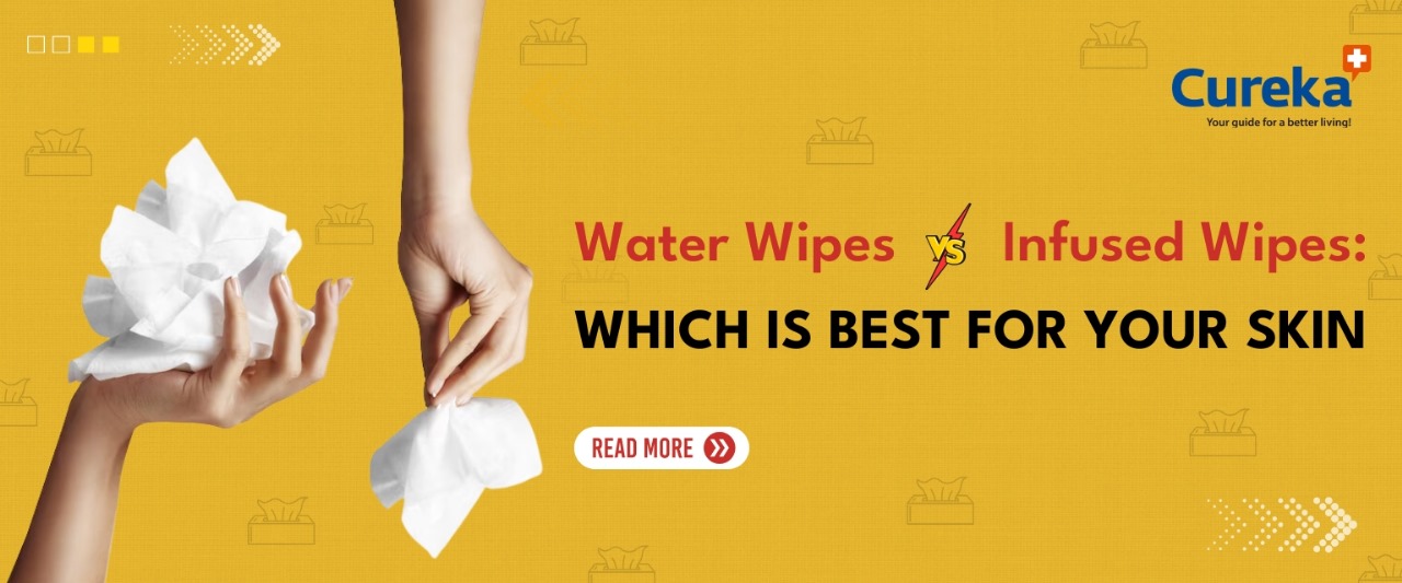 Water Wipes vs. Infused Wipes: Which is Best for Your Skin?