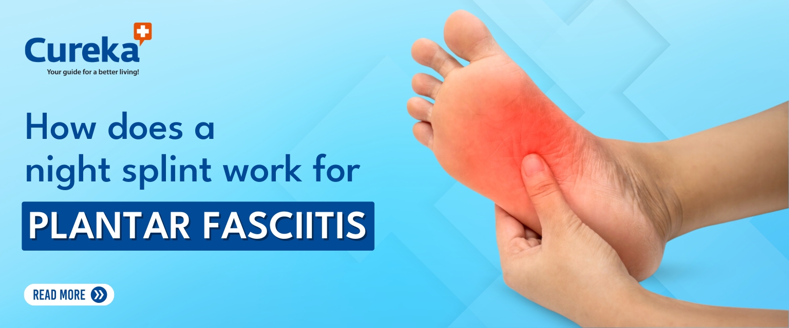 How Does a Night Splint Work for Plantar Fasciitis?