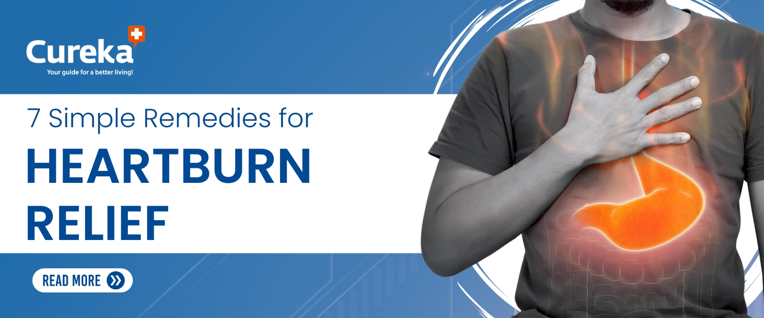 7 Simple Remedies for Heartburn Relief