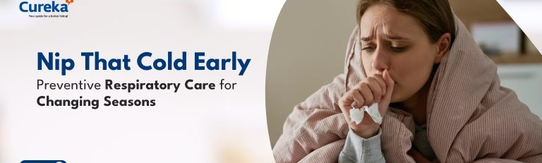 Nip That Cold Early: Preventive Respiratory Care for Changing Seasons