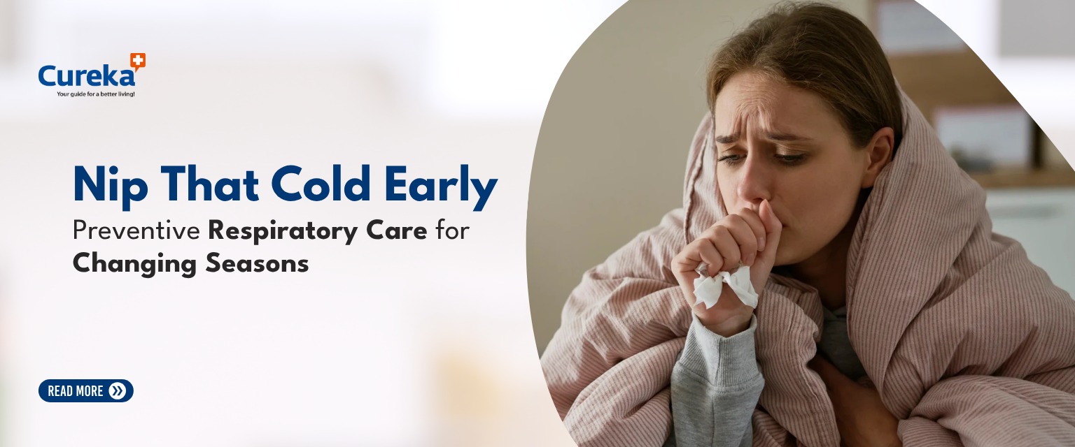 Nip That Cold Early: Preventive Respiratory Care for Changing Seasons