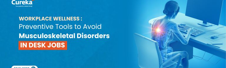 Workplace Wellness: Preventive Tools to Avoid Musculoskeletal Disorders in Desk Jobs