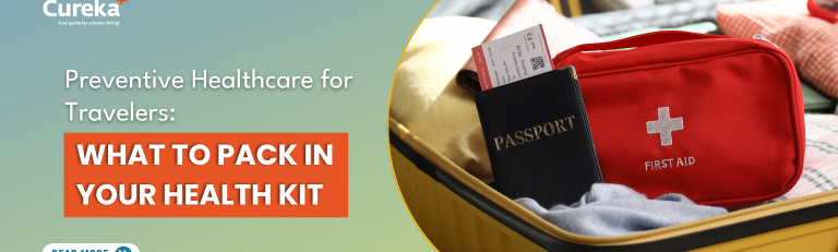 Preventive Healthcare for Travelers: What to Pack in Your Health Kit